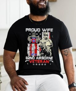 Proud Wife 82nd Airborne Veteran Shirt