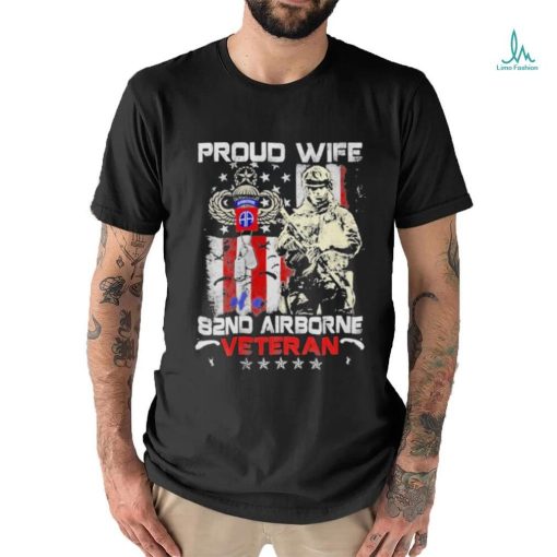 Proud Wife 82nd Airborne Veteran Shirt