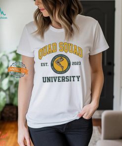 Quad Squad University Shirt