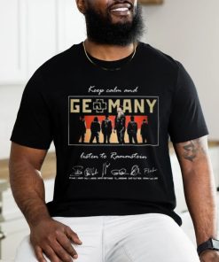 Rammstein Keep Calm And Listen To Rammstein Germany Signatures Shirt