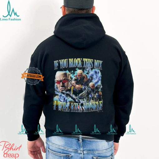 Raven Tekken If You Block This Mix I’ll Kill Myself Shirt