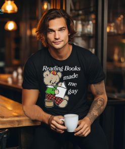 Reading Books Made Me Gay Shirt