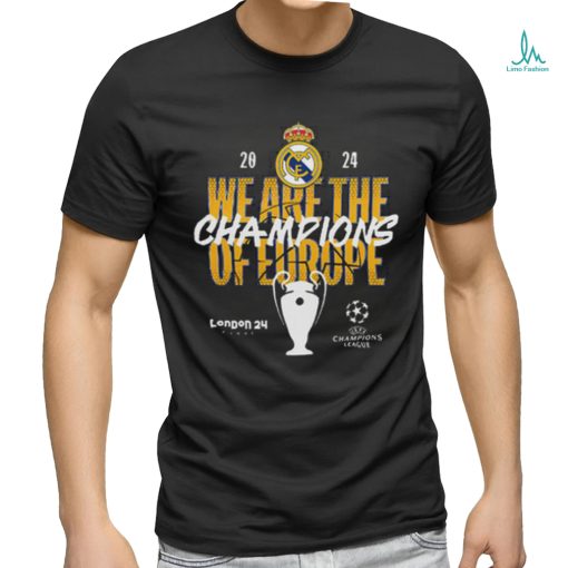 Real Madrid 2024 We Are The Champions Of Europe shirt