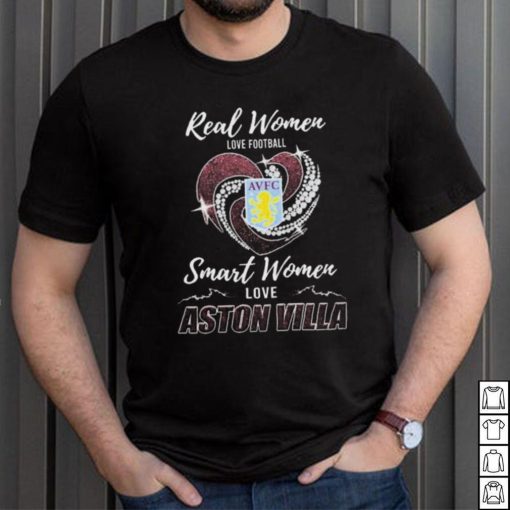 Real Women Love Football Smart Women Love Aston Villa Heart Diamond shirt