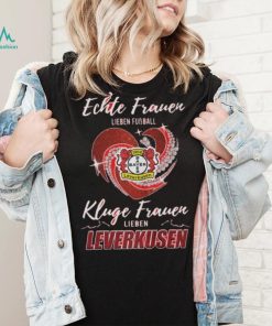 Real Women Love Football Smart Women Love Bayer Leverkusen Heart Diamond shirt