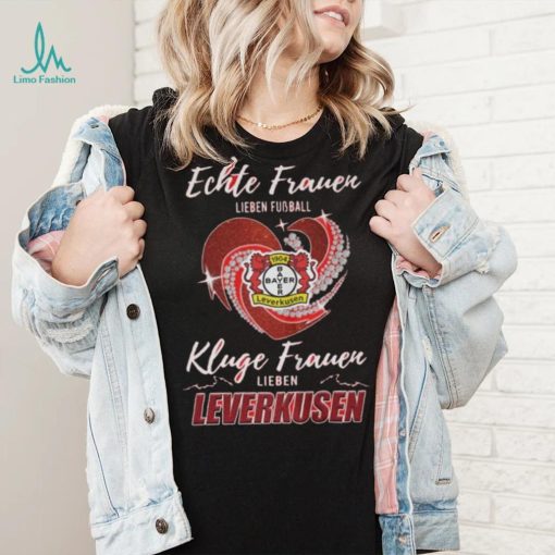 Real Women Love Football Smart Women Love Bayer Leverkusen Heart Diamond shirt