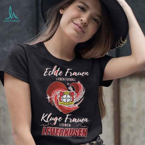 Real Women Love Football Smart Women Love Bayer Leverkusen Heart Diamond shirt