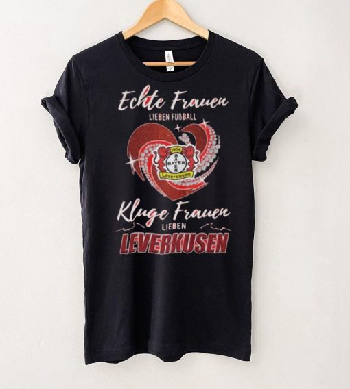 Real Women Love Football Smart Women Love Bayer Leverkusen Heart Diamond shirt