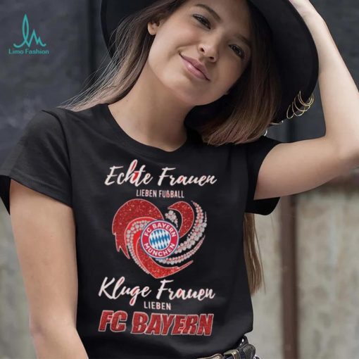 Real Women Love Football Smart Women Love Bayern Munich Heart Diamond shirt