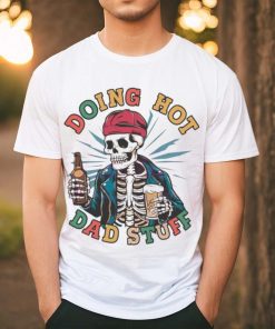 Retro doing hot dad stuff skeleton dad 2024 shirt