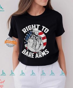 Right To Bare Arms 4th of July Gym George Washington Shirt