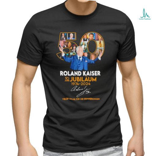 Roland Kaiser 50 Jahre Jubiläum 1974 2024 Vielen Dank Für Die Erinnerrungen Shirt