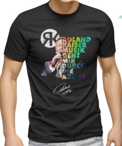 Roland Kaiser Musik Geht Mir Durch Die Adern Signature Shirt