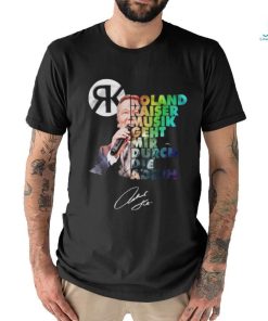 Roland Kaiser Musik Geht Mir Durch Die Adern Signature Shirt