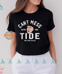 Roll Tide Willie Can’t Mess With The Tide Shirt