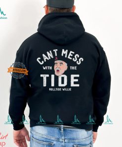 Roll Tide Willie Can’t Mess With The Tide Shirt