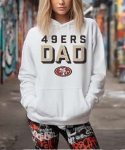 San Francisco 49ers Logo San Francisco Dad Unisex T Shrit