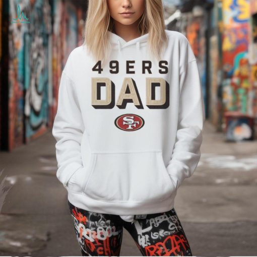 San Francisco 49ers Logo San Francisco Dad Unisex T Shrit