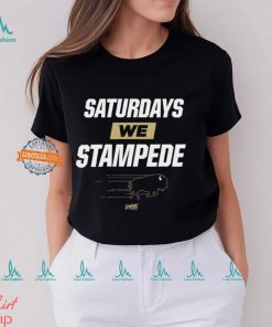 Saturdays We Stampede T Shirt