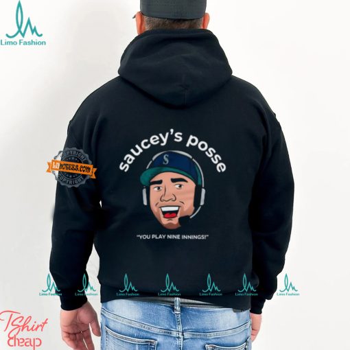 Saucey’S Posse You Play Nine Innings Shirt