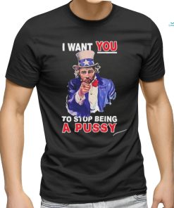 Sean Strickland I Want You To Stop Being A Pussy Shirt