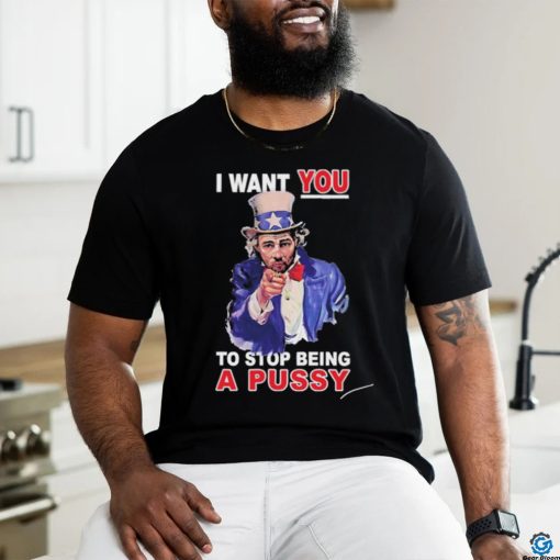 Sean Strickland I Want You To Stop Being A Pussy Shirt