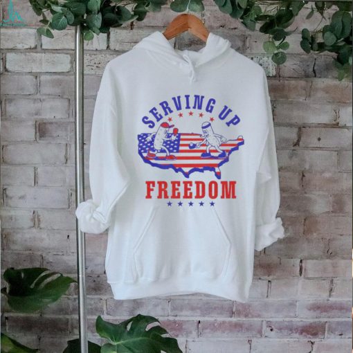 Serving Up Freedom Us Shirts
