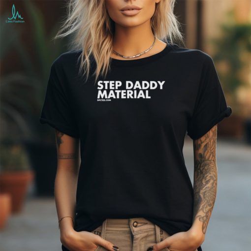 Shannon Sharpe Step Daddy Material Shirts