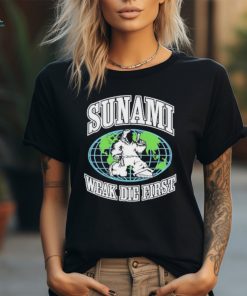 Shirt Sunami Globe Weak Die First Tee shirt