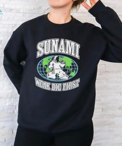 Shirt Sunami Globe Weak Die First Tee shirt