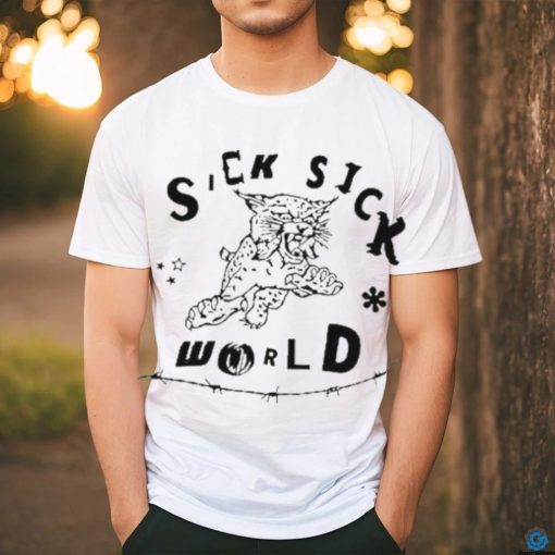 Sick Sick World Tiger Shirt