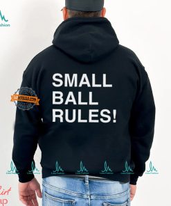 Small Ball Rules Shirt