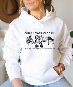 Smash Your Clocks Ending Time Opens All Possibilities Shirt