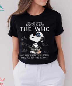 Snoopy we are never too old for the who thank you 2024 shirt
