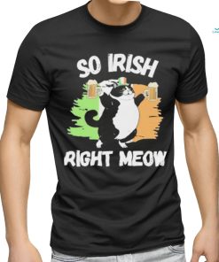 So Irish Right Meow Cat shirt