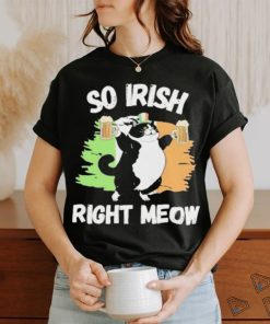 So Irish Right Meow Cat shirt