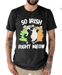 So Irish Right Meow Cat shirt