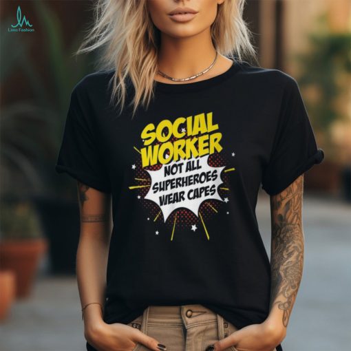 Social Worker Superhero Product Comic Idea T Shirt