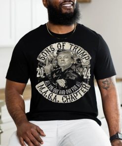 Sons of trump 2024 maga chapter shirt