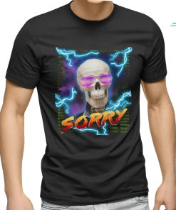 Sorry shirt