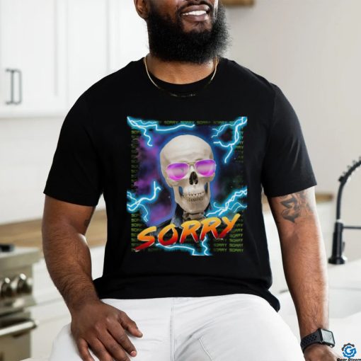 Sorry shirt