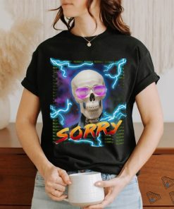 Sorry shirt