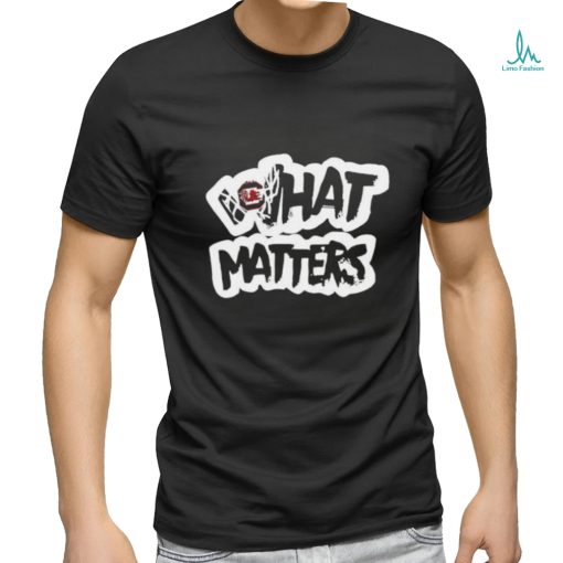 South Carolina Gamecocks what matters logo shirt