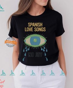 Spanish Love Songs Spite Shirt