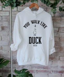 Ssecijak You Walk Like Duck Bitch Shirt