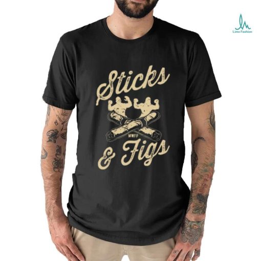 Sticks And Figs T Shirt