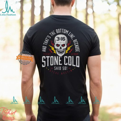 Stone Cold Steve Austin Said So Bottom Line Black T shirt