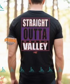 Straight Outta Death Valley T Shirt