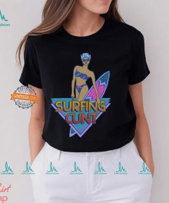 Surfing Cunt Shirt