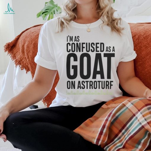 Survivor Merch Goat On Astroturf Quote Shirt